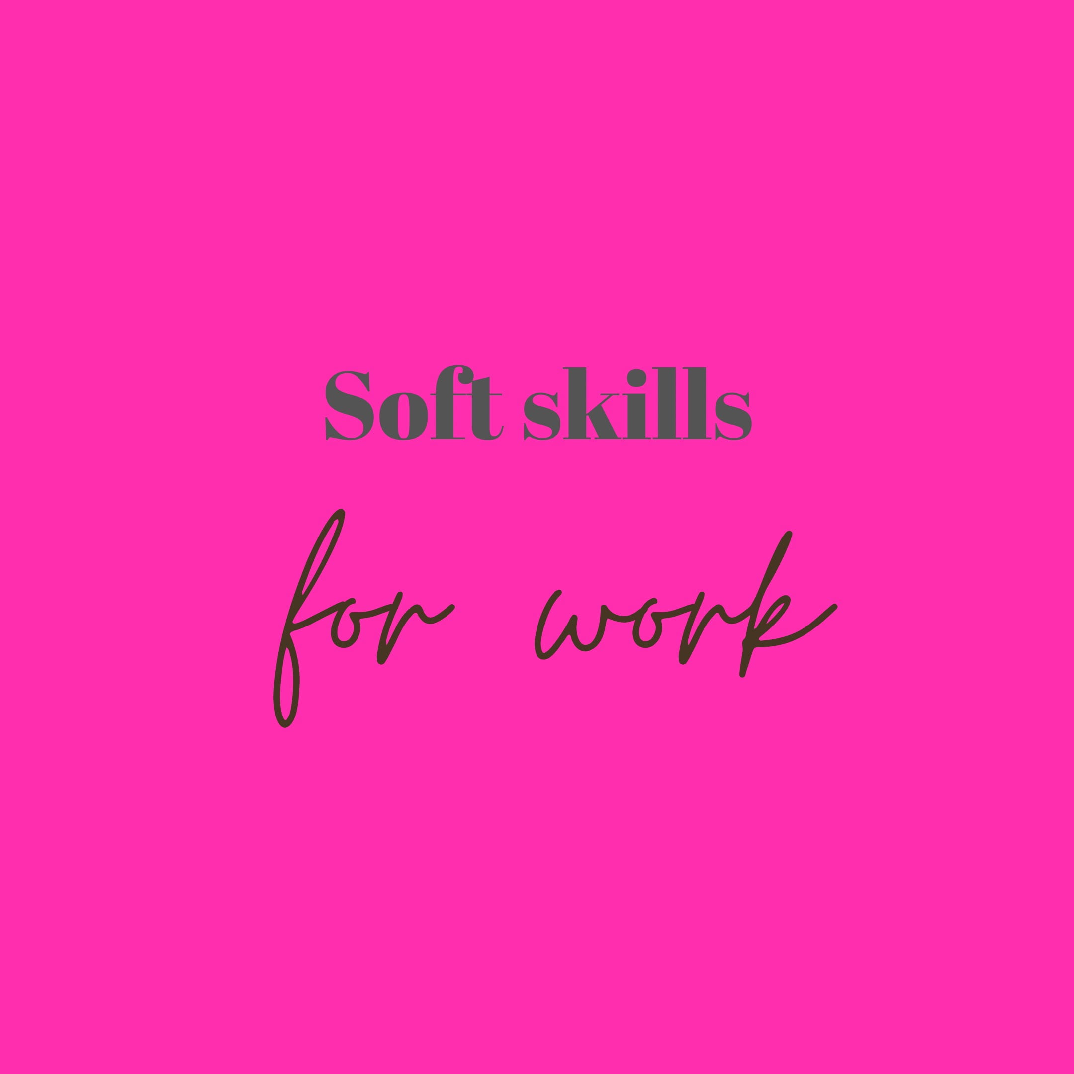 Soft skills at work
