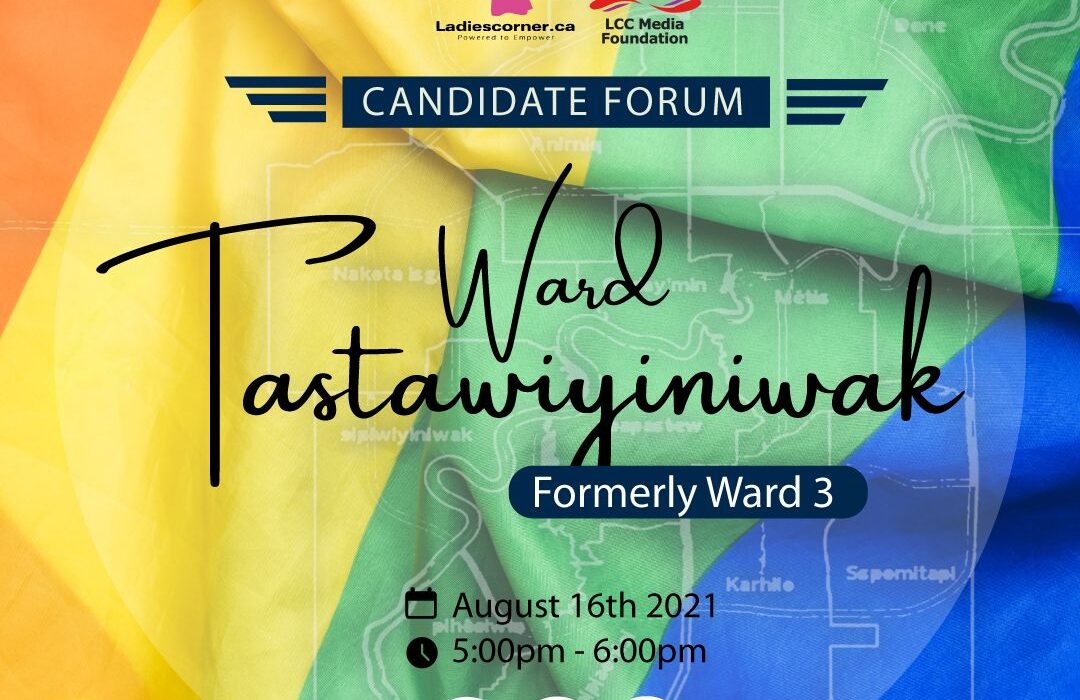 Candidate Forum for ward Tastawiyiniwak