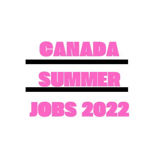 Canada Summer Jobs 2022