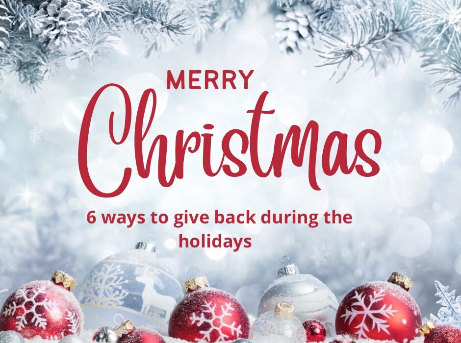 6 Ways To Give Back During The Holidays