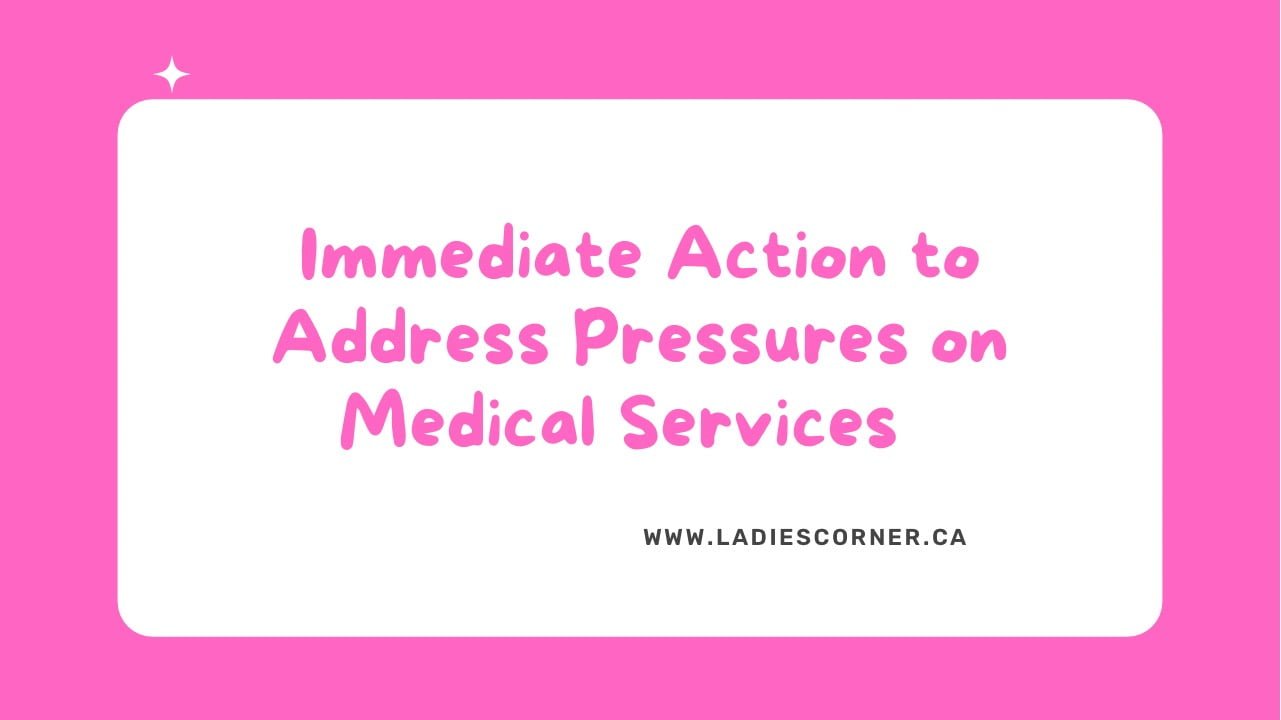 Immediate Action to Address Pressures on Medical Services