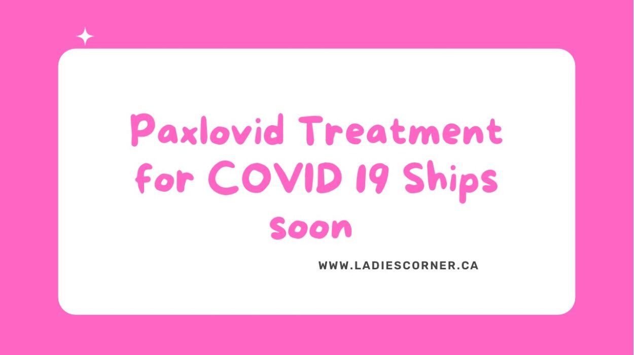 Paxlovid Treatment for COVID19 ships soon