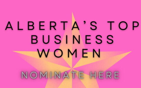 Alberta's Top Business Woman | Nominate them here