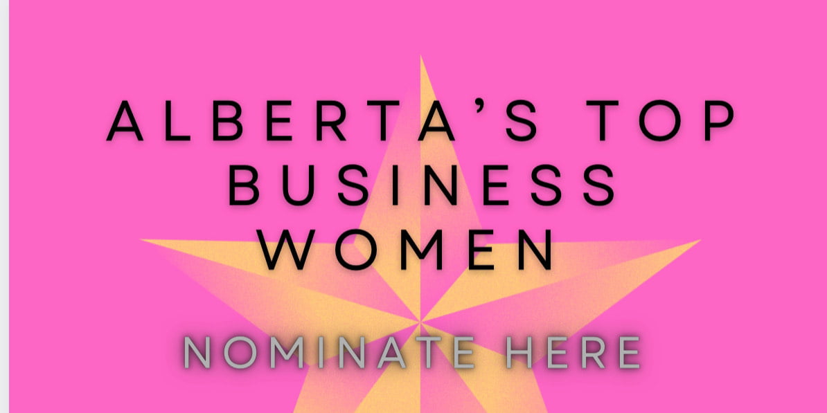 Alberta's Top Business Woman | Nominate them here