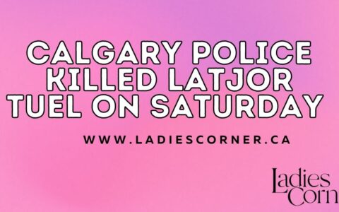 Calgary Police Killed a Latjor Tuel