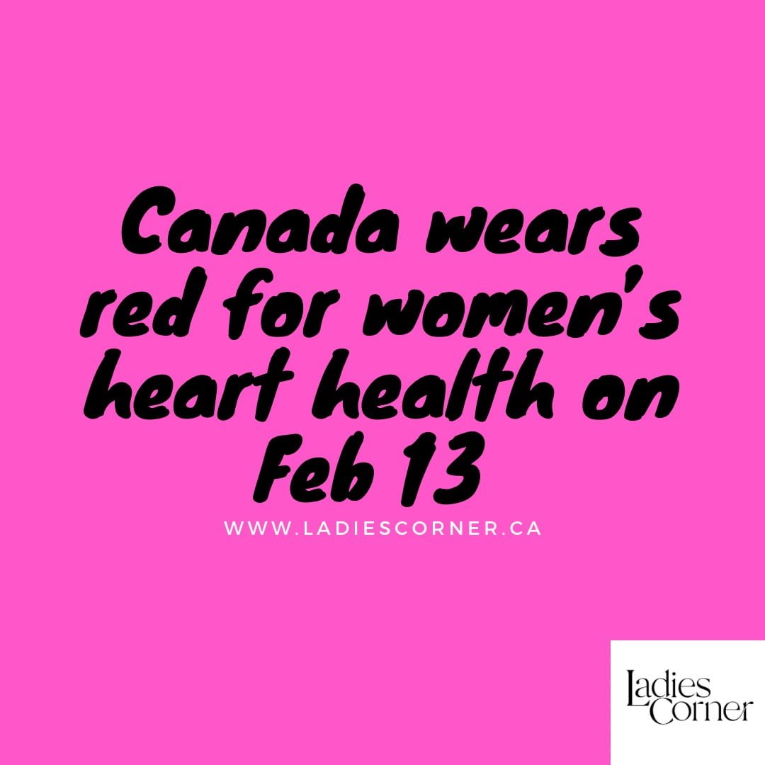 Canada wears red for women’s heart health on February 13