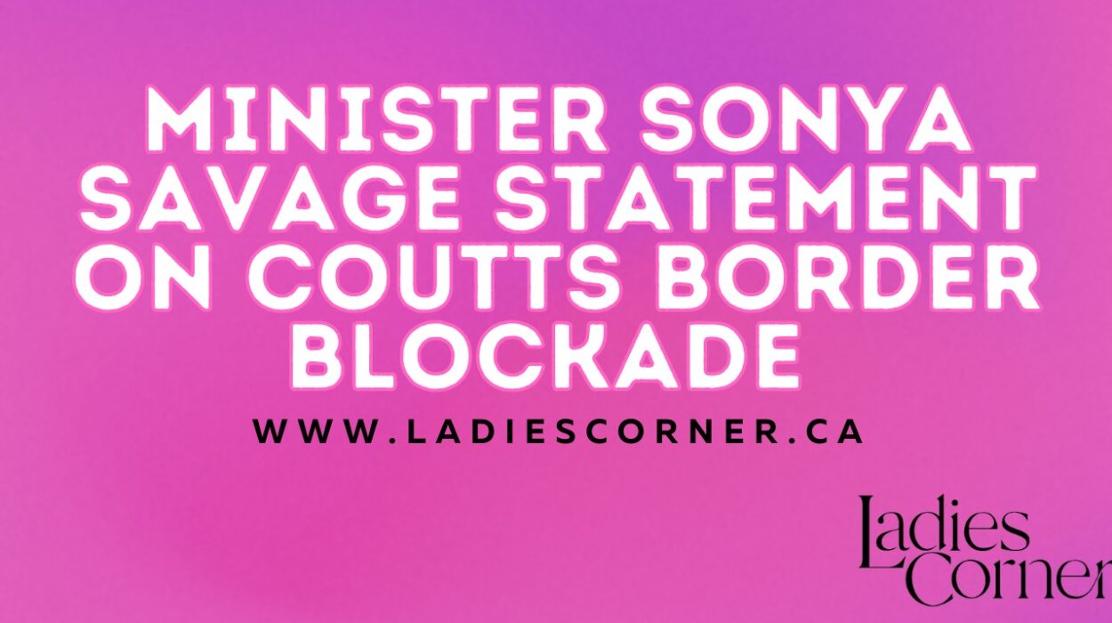 Minister Savage Statement on Coutts border blockade
