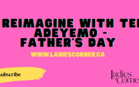 Re-imagine with Tee Adeyemo | Father's Day