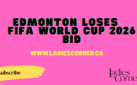 Edmonton Loses FIFA World Cup 2026 bid