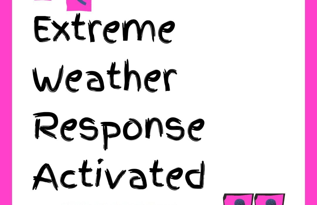 Extreme Weather Response Activated
