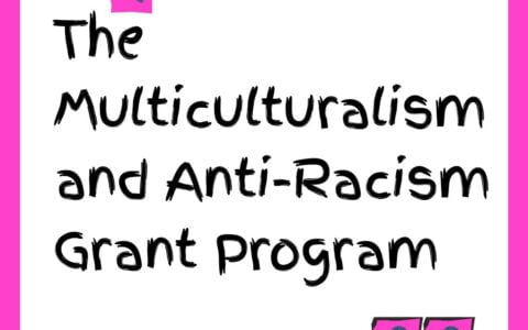 The Multiculturalism and Anti-Racism Grant Program