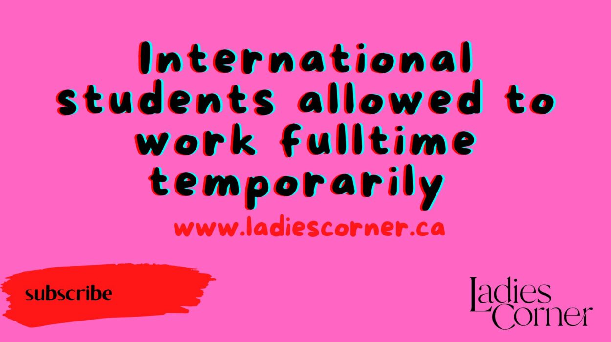 International students allowed to work full time temporarily