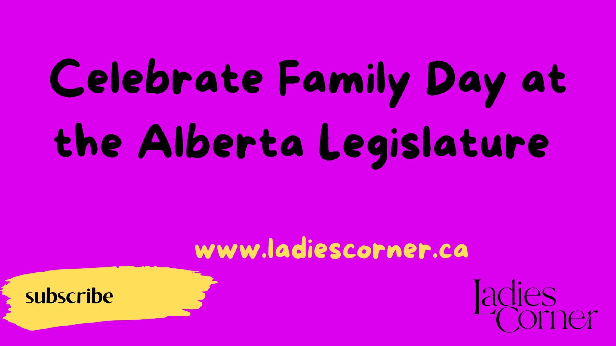 Celebrate Family Day at the Alberta Legislature