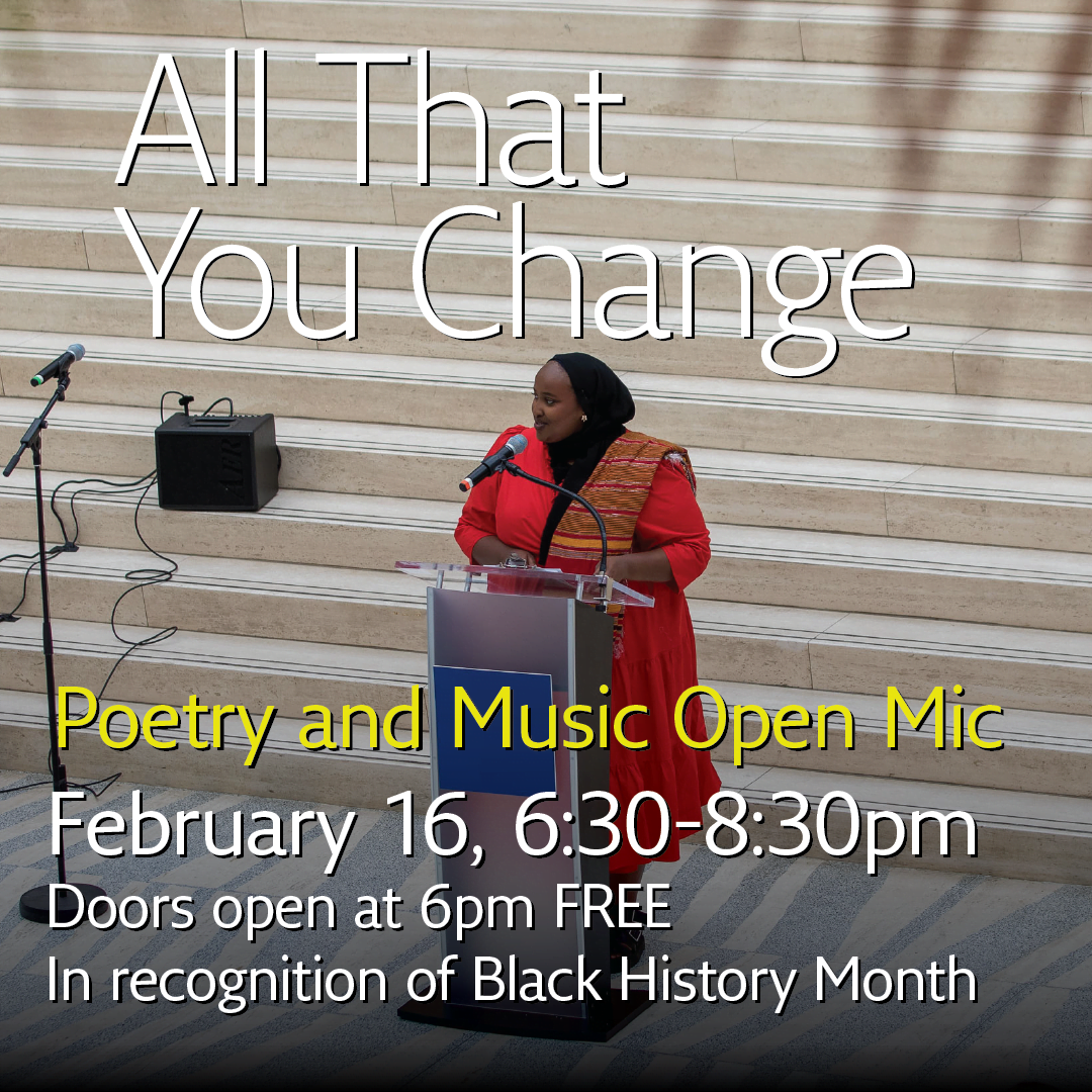 All that you change | Poetry and Music Open Mic