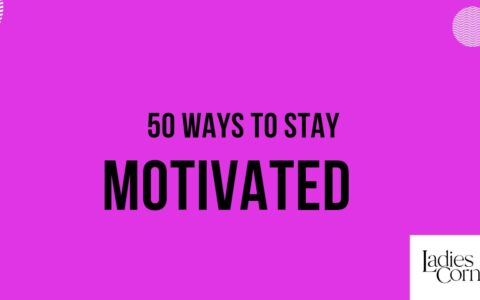 50 ways to stay motivated