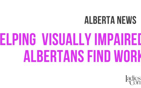 HELPING VISUALLY IMPAIRED ALBERTANS FIND WORK