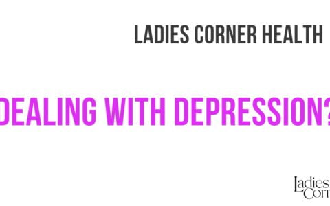 Dealing with Depression | Ladies Corner Health
