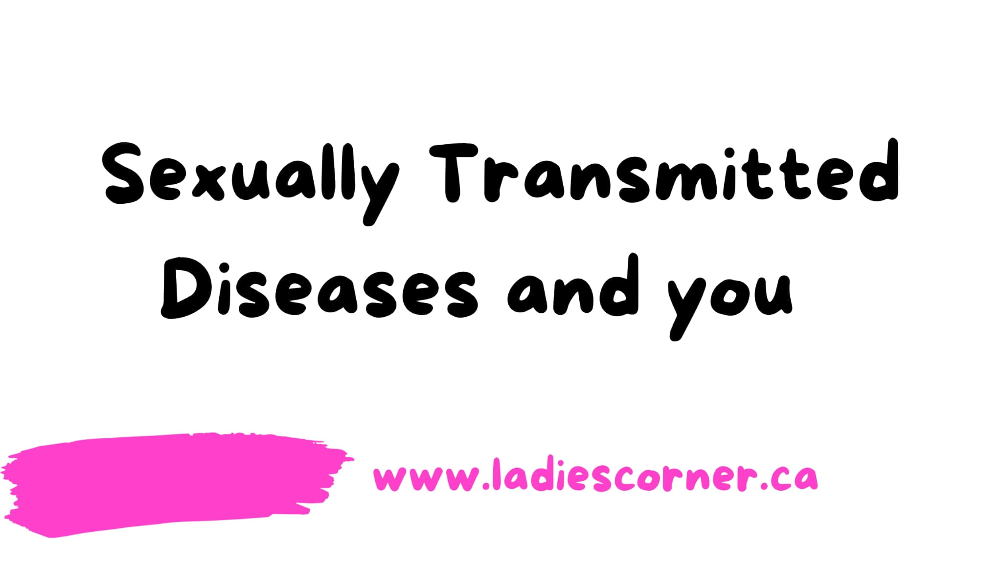 Sexually transmitted diseases and you