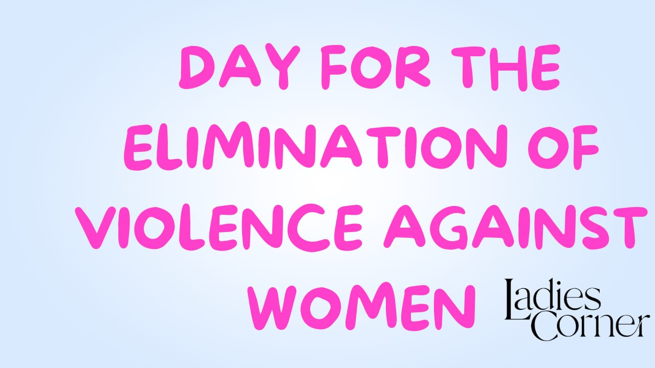 Day for the Elimination of Violence against women
