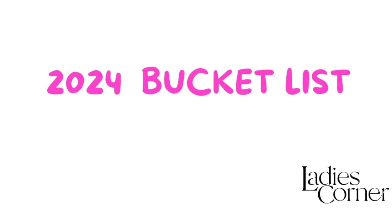 2024 BUCKET LIST