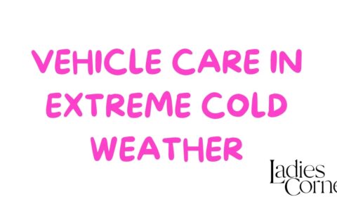 Vehicle care in extremely cold weather