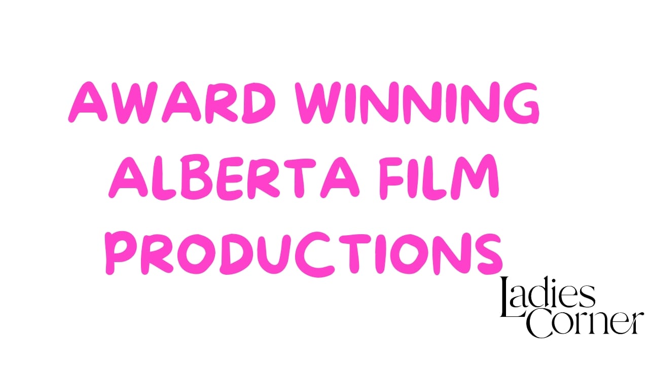 Award-winning Alberta-filmed productions