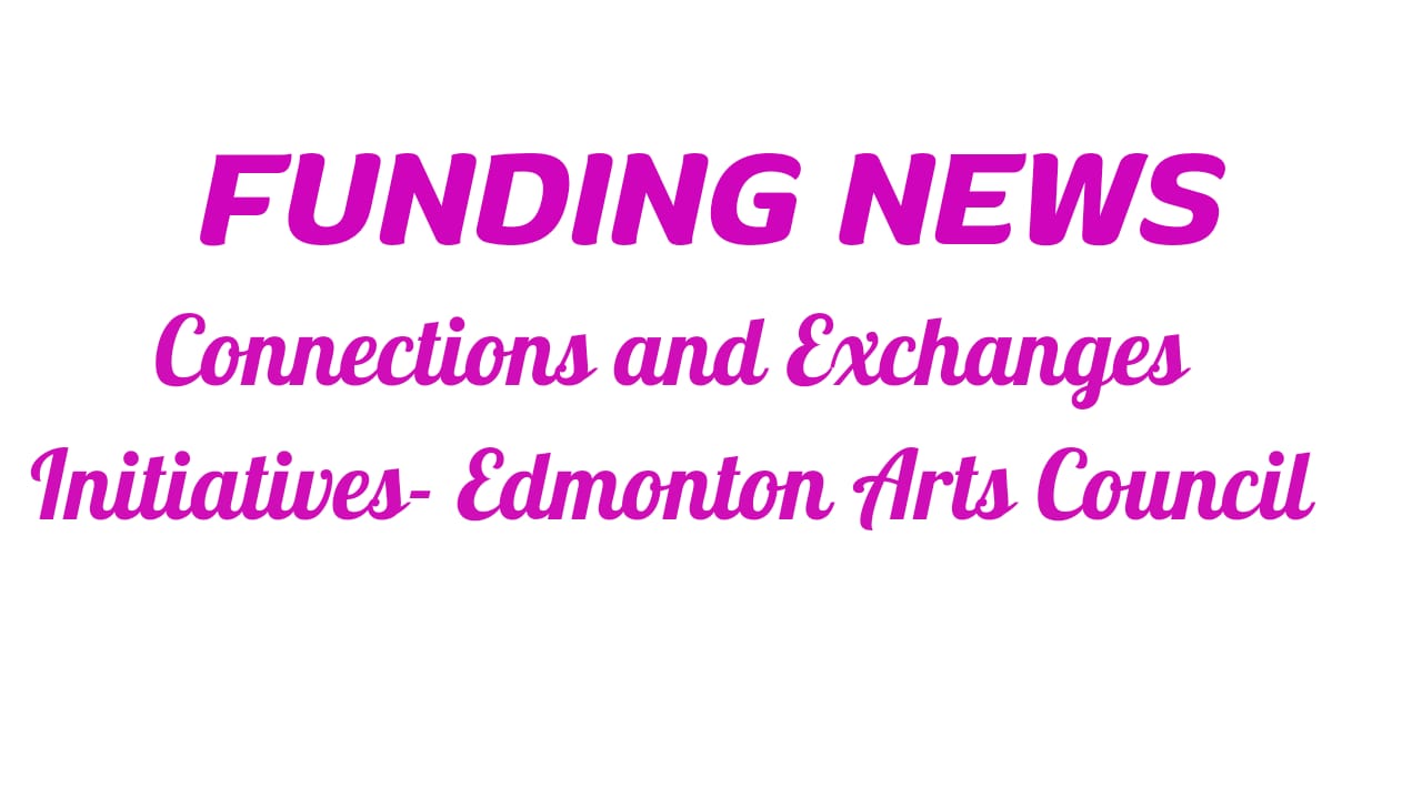 Connections and Initiatives - Edmonton Arts Council