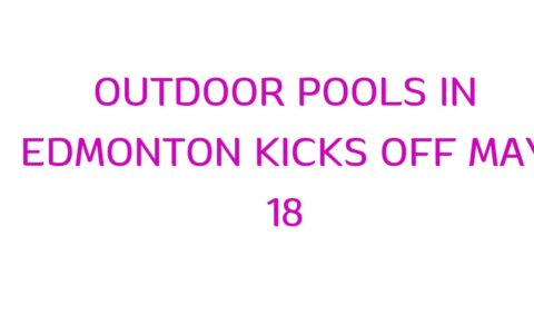 City of Edmonton outdoor pools to open with a splash for 2024 season