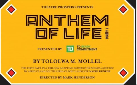 Anthem of Life: by Theatre Prospero Photocredit: Facebook